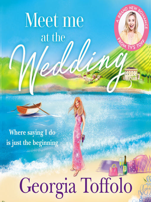 Title details for Meet me at the Wedding by Georgia Toffolo - Available
